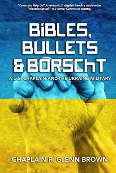 Paperback Bibles, Bullets & Borscht: A US Chaplain and the Ukraine Military Book