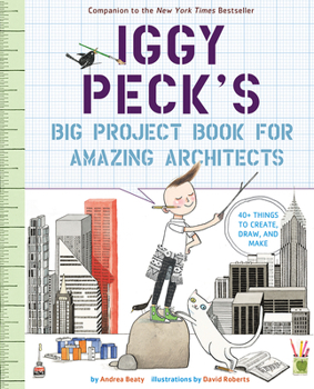 Paperback Iggy Peck's Big Project Book for Amazing Architects Book