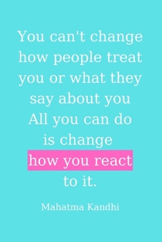 Paperback How You React: OCEAN GREEN COVER MULTI - PURPOSES JOURNAL with Mahatma Kandhi's inspirational quote; Motivational Message from Dad Mo Book