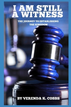 Paperback I Am Still a Witness: The Journey to Establishing The Kingdom Book