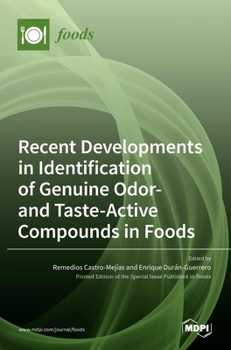 Hardcover Recent Developments in Identification of Genuine Odor- and Taste-Active Compounds in Foods Book
