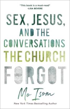 Paperback Sex, Jesus, and the Conversations the Church Forgot Book