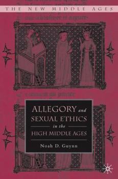 Hardcover Allegory and Sexual Ethics in the High Middle Ages Book