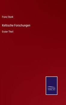 Hardcover Keltische Forschungen: Erster Theil [German] Book
