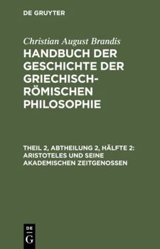Hardcover Aristoteles Und Seine Akademischen Zeitgenossen [German] Book