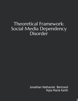 Paperback Theoretical Framework: Social Media Dependency Disorder Book