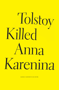 Hardcover Tolstoy Killed Anna Karenina Book