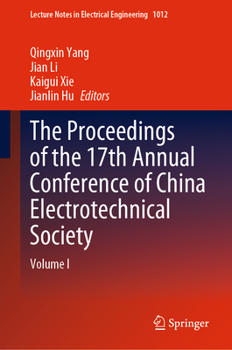 Hardcover The Proceedings of the 17th Annual Conference of China Electrotechnical Society: Volume I Book