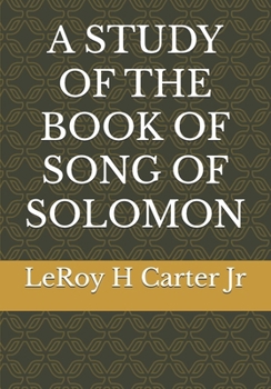 Paperback A Study of the Book of Song of Solomon Book