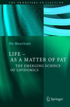 Hardcover Life - As a Matter of Fat: The Emerging Science of Lipidomics Book