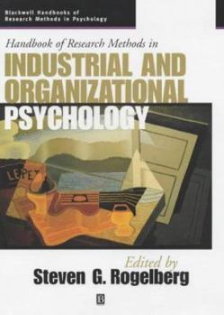 Hardcover Blackwell Handbook of Research Methods in Industrial and Organizational Psychology (Blackwell Handbooks of Research Methods in Psychology) Book