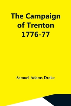 Paperback The Campaign Of Trenton 1776-77 Book