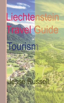 Paperback Liechtenstein Travel Guide: Tourism Book