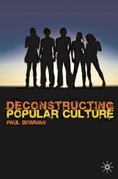 Paperback Deconstructing Popular Culture Book