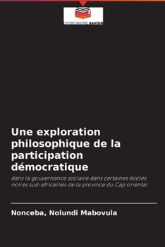 Paperback Une exploration philosophique de la participation démocratique [French] Book