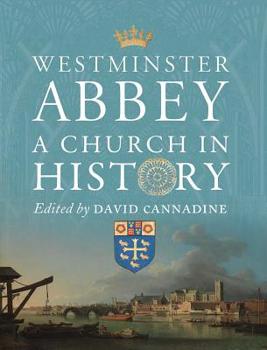 Hardcover Westminster Abbey: A Church in History Book