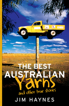 Paperback The Best Australian Yarns: And Other True Stories Book