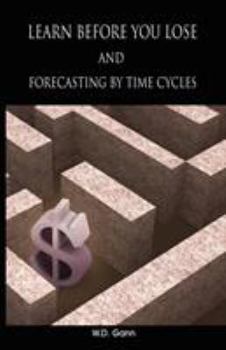 Paperback Learn before you lose AND forecasting by time cycles Book