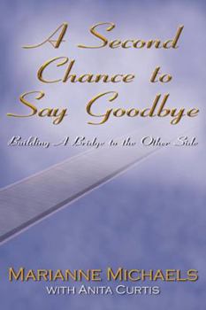 Paperback A Second Chance to Say Goodbye Book