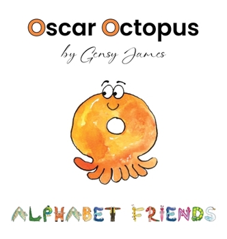 Oscar Octopus : Gobbles Too Many Bonbons