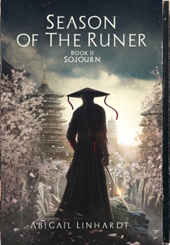 Season of the Runer Book II: Sojourn - Book #2 of the Season of the Runer