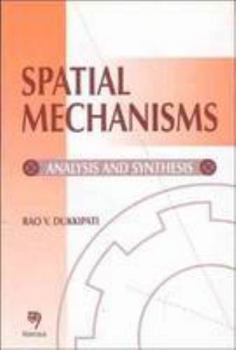 Paperback Spatial Mechanism: Analysis and Synthesis Book