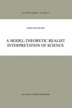 Paperback A Model-Theoretic Realist Interpretation of Science Book