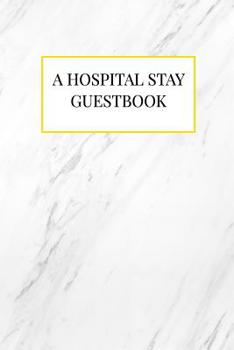 Paperback A Hospital Stay Guestbook Book