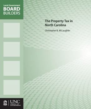 Paperback The Property Tax in North Carolina Book