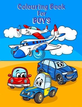 Paperback Colouring Book For Boys: Trains, Cars, Boats and Planes. Suitable for boys aged 4 - 8 Book