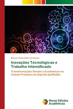Paperback Inovações Tecnológicas e Trabalho Intensificado [Portuguese] Book