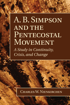 Paperback A. B. Simpson and the Pentecostal Movement Book