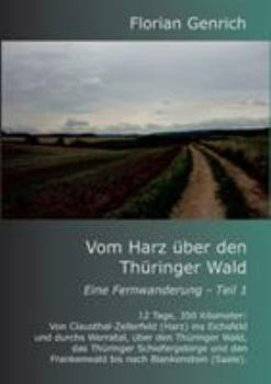 Paperback Vom Harz über den Thüringer Wald [German] Book