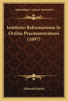 Paperback Institutio Reformationis In Ordine Praemonstratensi (1697) [Latin] Book