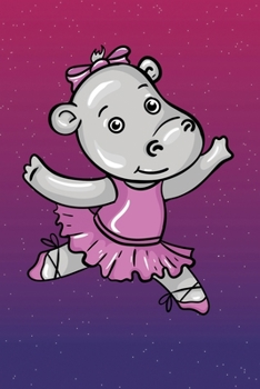 Cute Ballerina Hippo: 6x9 Ruled Notebook, Journal, Daily Diary, Organizer, Planner