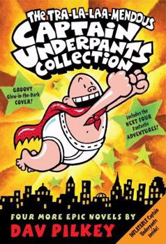 Paperback The Tra-La-Laa-Mendous Captain Underpants Collection [With Inflatable Captain Underpants Inside] Book