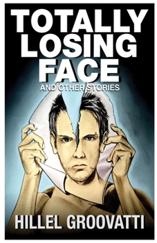 Paperback Totally Losing Face: and Other Stories Book