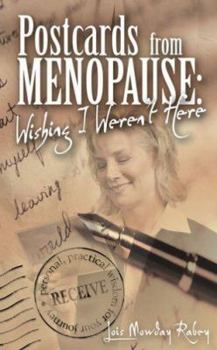 Hardcover Postcards from Menopause: Wishing I Weren't Here [With 16 Postcards] Book
