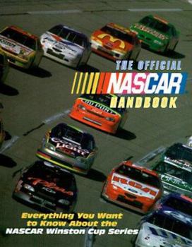 Paperback The Official NASCAR Handbook: Everything You Want to Know about the NASCAR Winston Cup Series Book