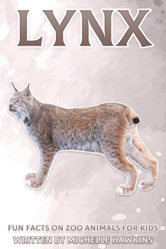 Paperback Lynx: Fun Facts on Zoo Animals for Kids #29 Book