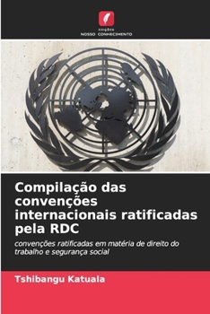Paperback Compilação das convenções internacionais ratificadas pela RDC [Portuguese] Book