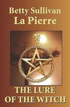 The Lure of the Witch: 'hawkman Series #11'