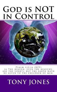 Paperback God is NOT in Control: Are We Blaming God For Our Lack of Control Book