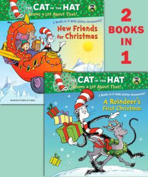 Paperback A Reindeer's First Christmas/New Friends for Christmas (Dr. Seuss/Cat in the Hat) Book