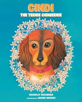 Paperback Cindi the Teenie Chiweenie Book