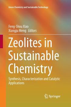Paperback Zeolites in Sustainable Chemistry: Synthesis, Characterization and Catalytic Applications Book