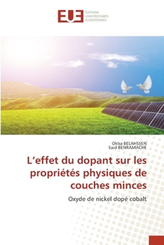 L'effet du dopant sur les propriétés physiques de couches minces (French Edition)