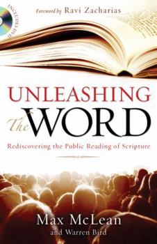 Paperback Unleashing the Word: Rediscovering the Public Reading of Scripture [With DVD] [With DVD] Book