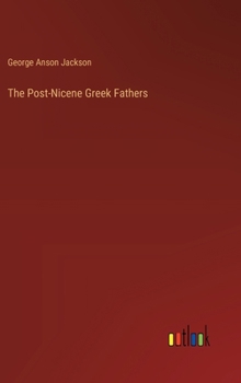 The Post-Nicene Greek Fathers