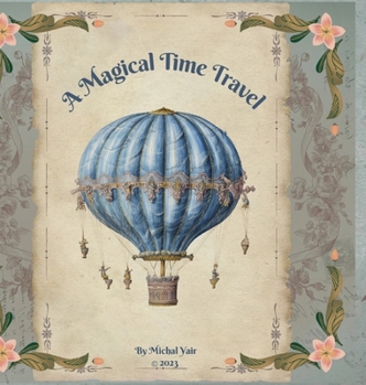 Hardcover A Magical Time Travel Book